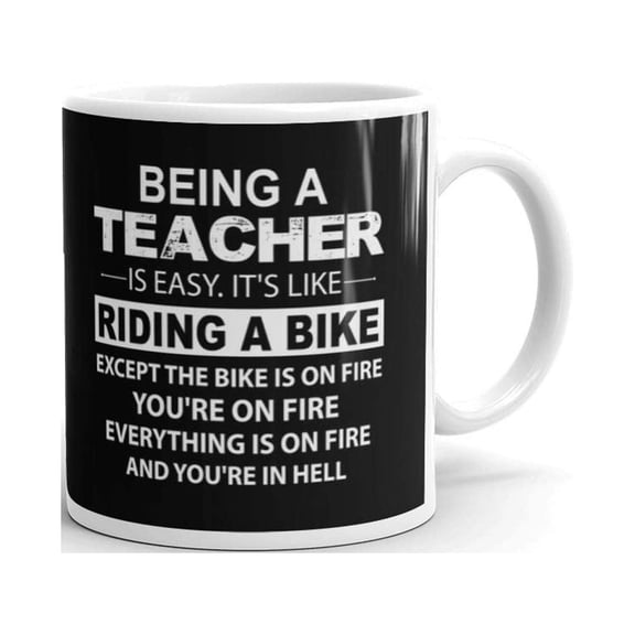 11 oz Being A Teacher is easy its Like Riding a Bike Happy Birthday Appericiation Christmas Retirement End of Year Ceramic Tea Cup
