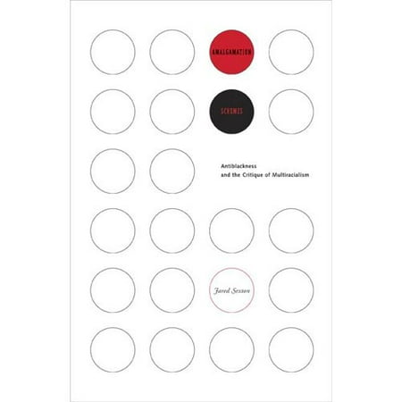 Amalgamation Schemes: Antiblackness and the Critique of Multiracialism