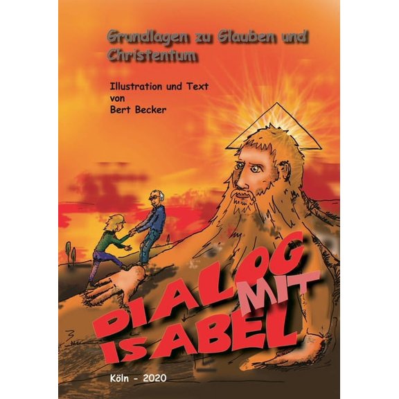 Dialog mit Isabel: Grundlagen zu Glauben und Christentum, (Paperback)