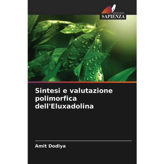 Sintesi e valutazione polimorfica dell'Eluxadolina, (Paperback)