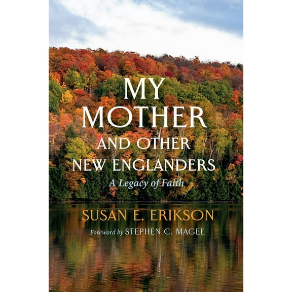 My Mother and Other New Englanders (Hardcover)