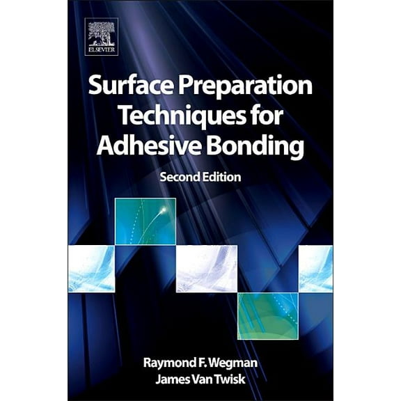 Surface Preparation Techniques for Adhesive Bonding, (Hardcover)