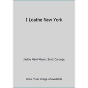 I Loathe New York, Used [Paperback]