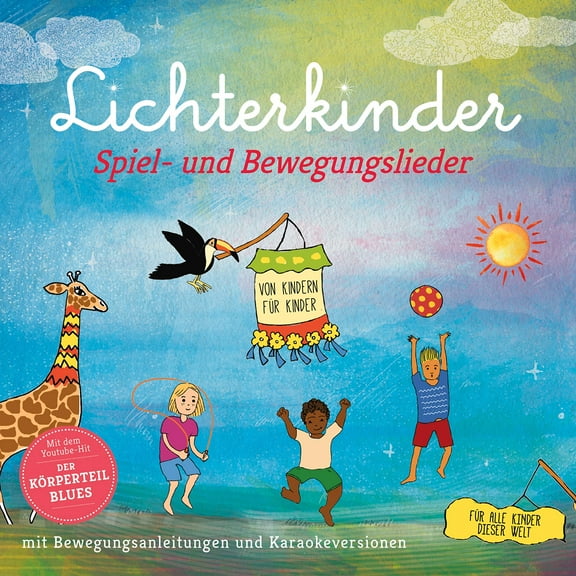 Lichterkinder Spiel- und Bewegungslieder mit den KITA Hits Der Körperteil Blues, Aramsamsa (CD)