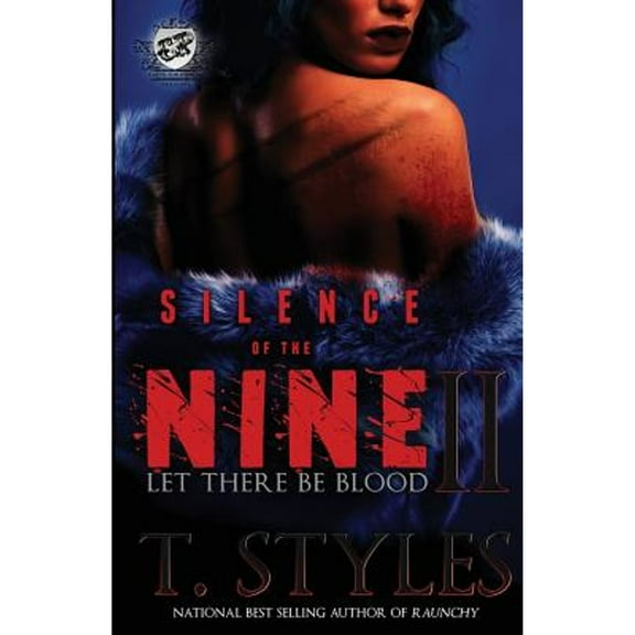 Silence of the Nine: Silence of The Nine II: Let There Be Blood (The Cartel Publications Presents) (Paperback)