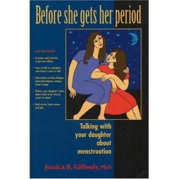 Pre-Owned Before She Gets Her Period: Talking With Your Daughter About Menstruation (Paperback) 0962203696 9780962203695