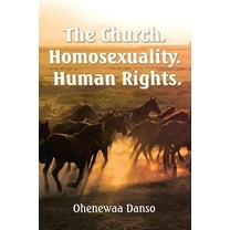 The Church. Homosexuality. Human Rights., (Paperback)