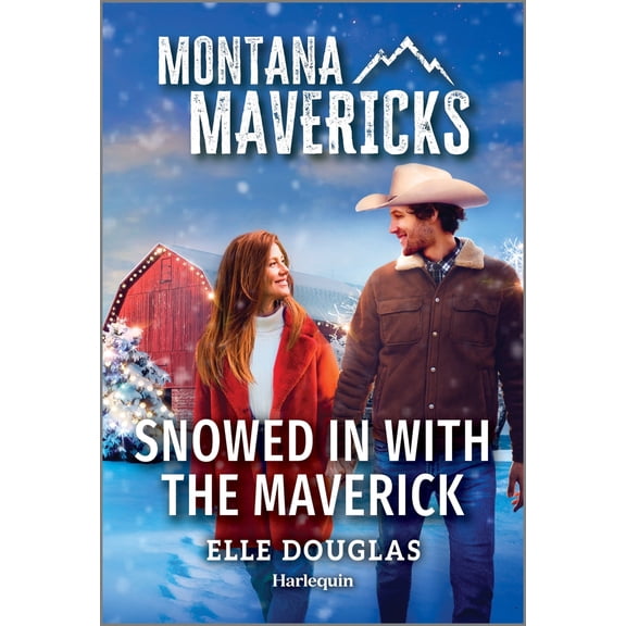 Pre-Owned Snowed in with the Maverick (Mass Market Paperback) 1335540849 9781335540843
