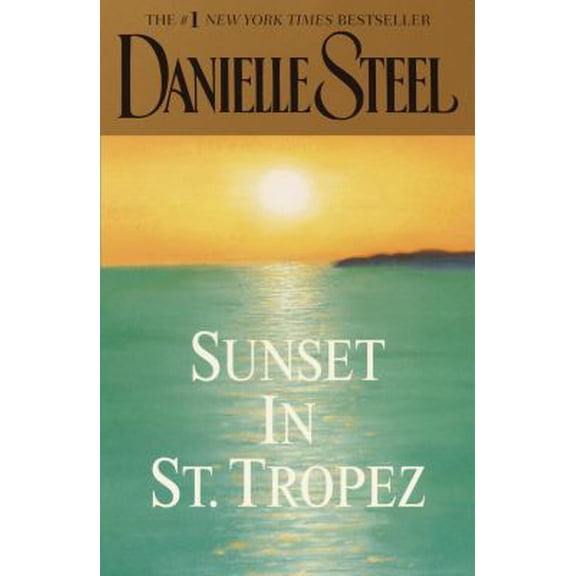 Pre-Owned Sunset in St. Tropez (Danielle Steel) (Paperback) 037572821X 9780375728211