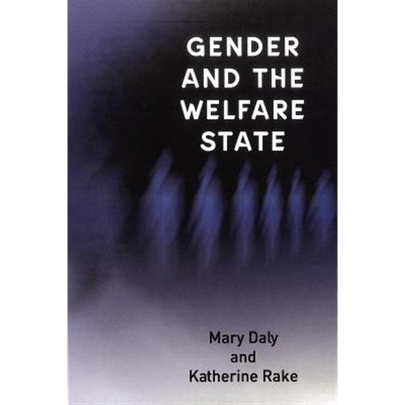 Pre-Owned Gender and the Welfare State (Paperback) 0745622321 9780745622323