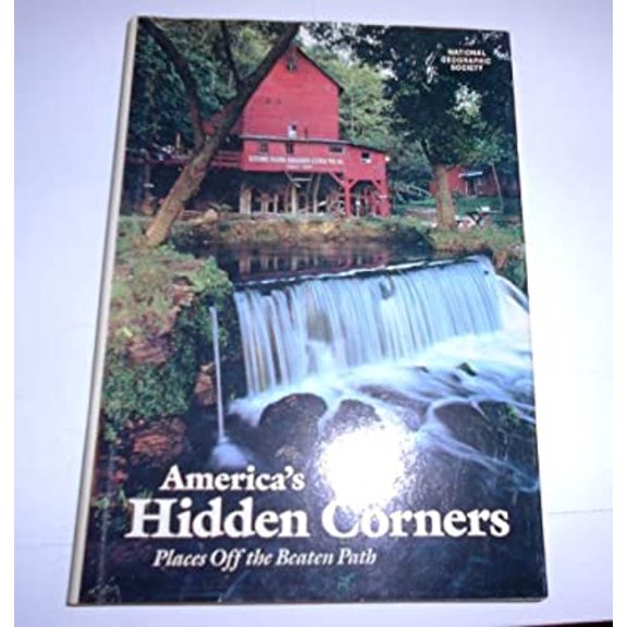 Pre-Owned America's Hidden Corners, Places Off the Beaten Path (Hardcover) 0870444417 9780870444418