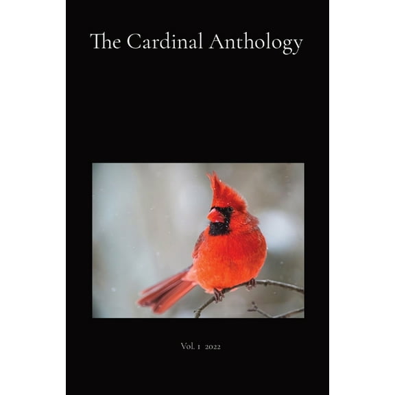 The Cardinal Anthology: Vol. 1 2022, (Paperback)