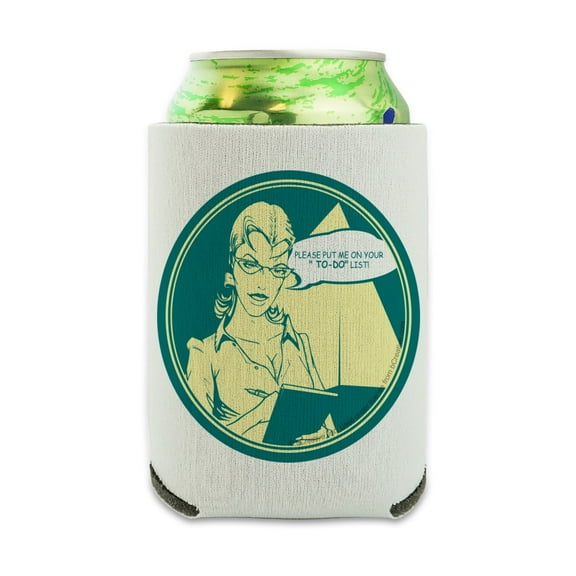 Please Put Me On Your To-Do List Funny Humor Can Cooler - Drink Sleeve Hugger Collapsible Insulator - Beverage Insulated Holder