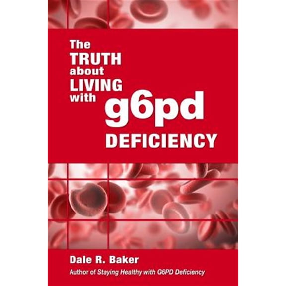 Pre-Owned Truth About Living With G6pd Deficiency