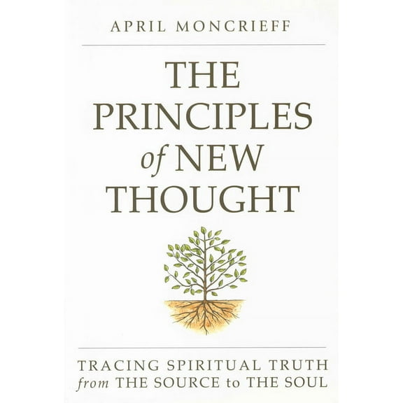 The Principles of New Thought (Paperback)
