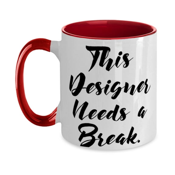 Designer Gifts For Colleagues, This Designer Needs A Break., Cool Designer Two Tone 11oz Mug, Cup From Boss