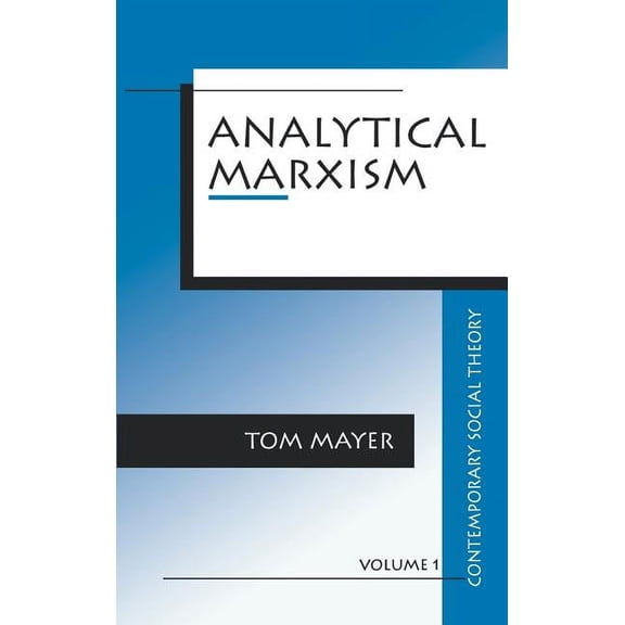 Contemporary Social Theory Analytical Marxism, Book 1, (Hardcover)