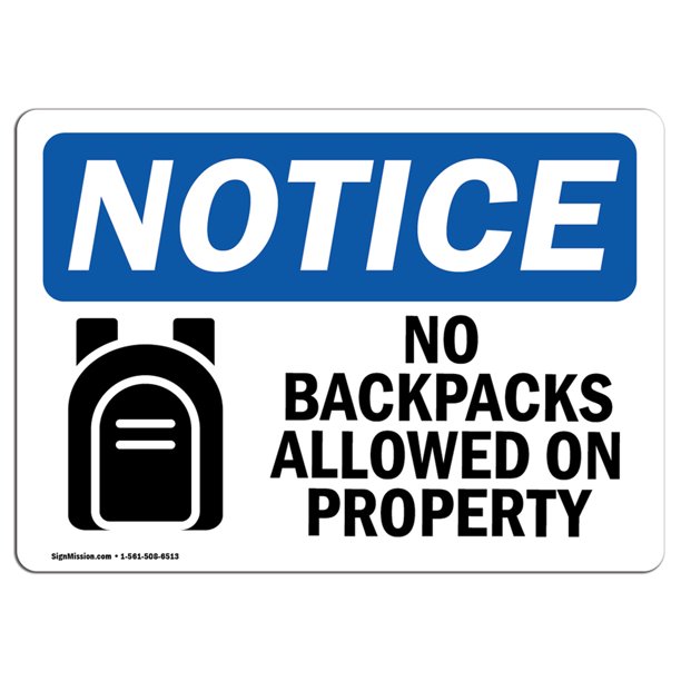 OSHA Notice No Backpacks Allowed On Property Sign With Symbol Heavy