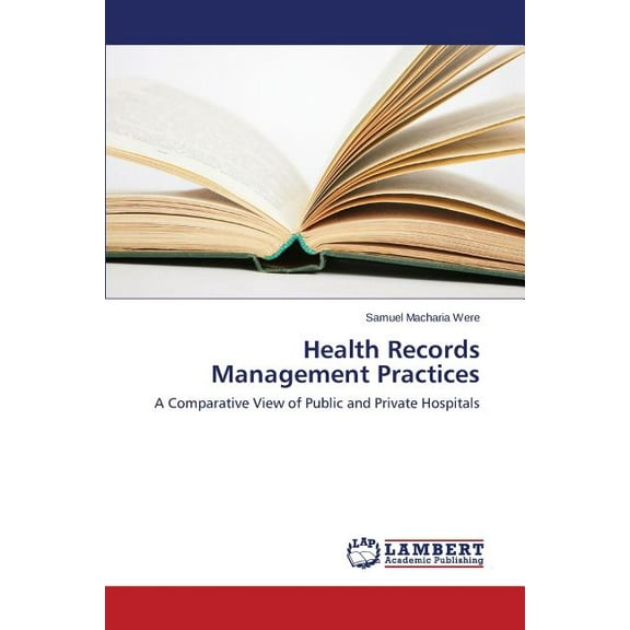Health Records Management Practices (Paperback)