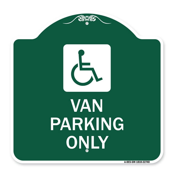SignMission A-DES-GW-1818-22740 18 x 18 in. Designer Series Sign - Van Parking Only with Handicap Symbol, Green & White