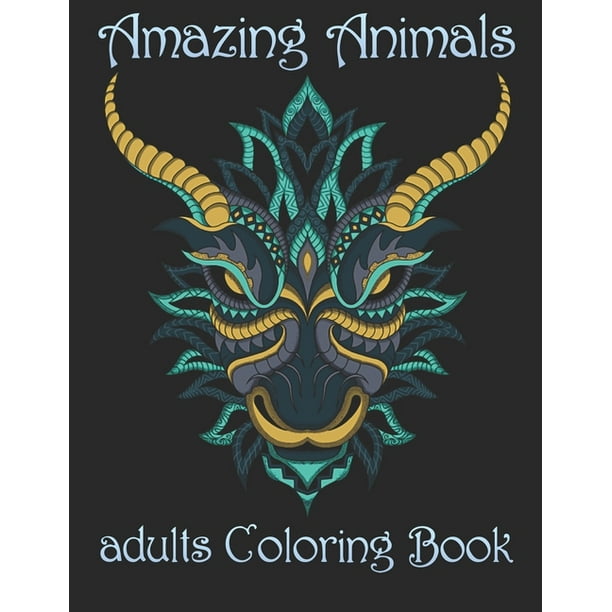 Download Amazing Animals Adults Coloring Book Paperback Walmart Com Walmart Com