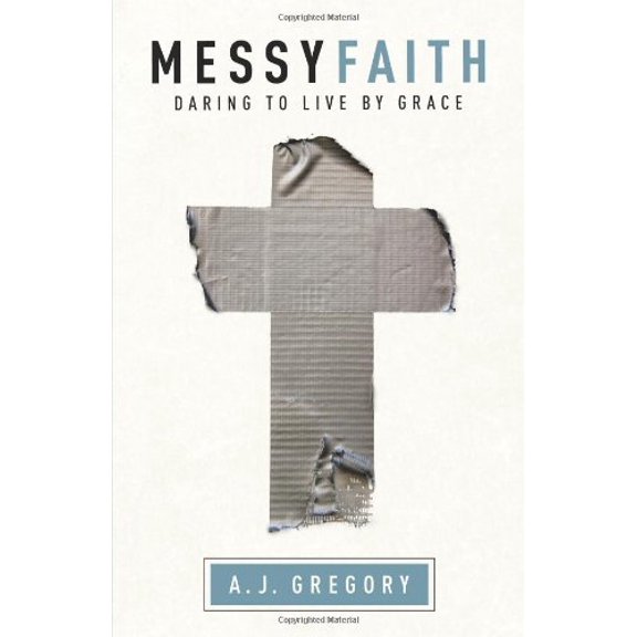 Pre-Owned Messy Faith: Daring to Live by Grace (Paperback) 0800732847 9780800732844