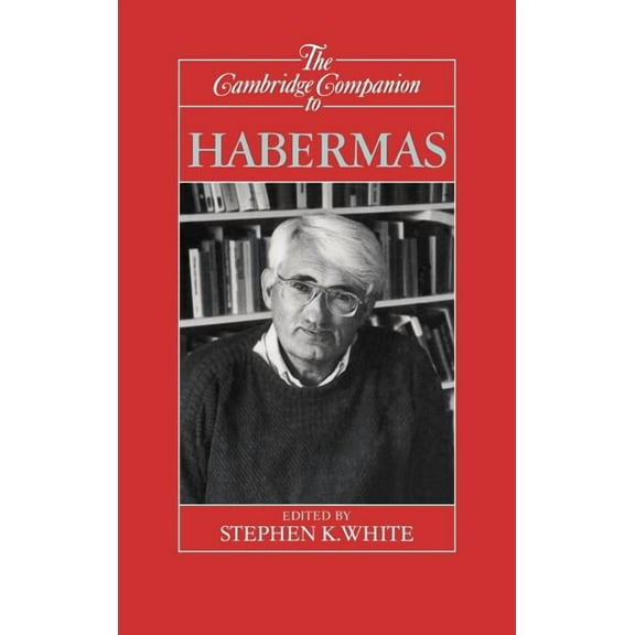 Cambridge Companions to Philosophy (Hard The Cambridge Companion to Habermas, (Hardcover)