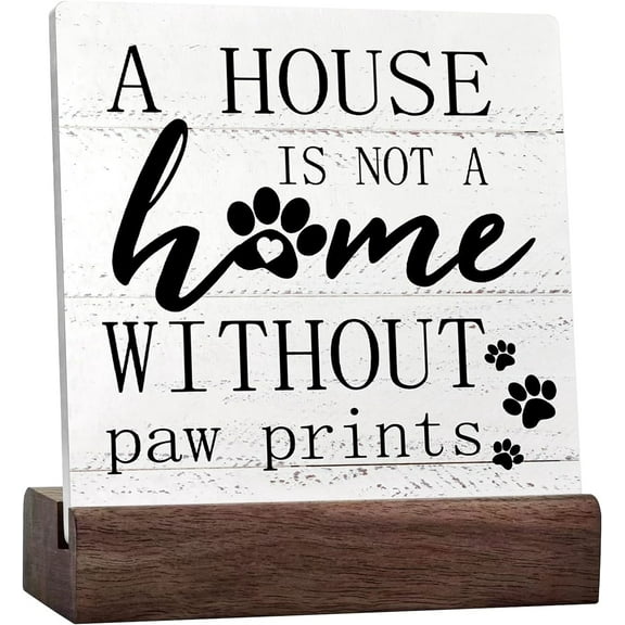 A House Is Not A Home Without Paw Prints Rustic Dog Sign Desk Decor Funny Dog Paw Prints Ceramic Table Sign Decorations For Home Wall Tabletop Desk Decor Dog Lover Gifts