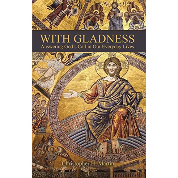 Pre-Owned With Gladness: Answering God's Call in Our Everyday Lives (Paperback) 088028496X 9780880284967