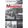 thumbnail image 1 of Pre-Owned The History of Montréal: The Story of Great North American City (Paperback) 1926824776 9781926824772, 1 of 1