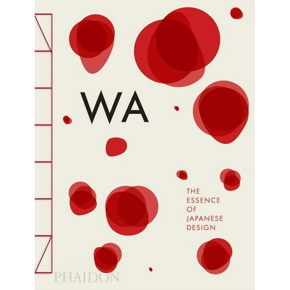 Wa: The Essence of Japanese Design, (Hardcover)