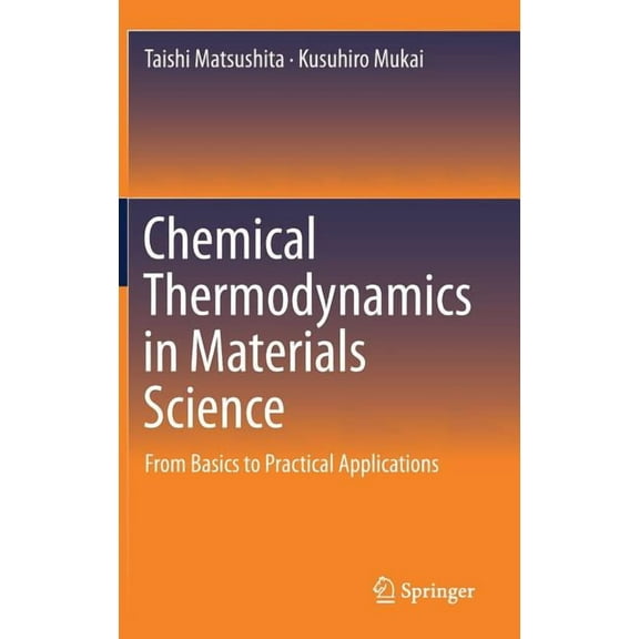 Chemical Thermodynamics in Materials Science: From Basics to Practical Applications, (Hardcover)