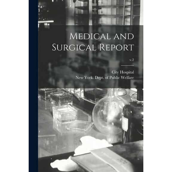 Medical and Surgical Report; v.2 (Paperback)