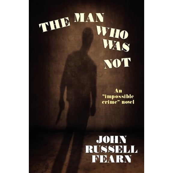 The Man Who Was Not: A Crime Novel, (Paperback)