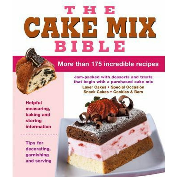 Pre-Owned The Cake Mix Bible (Hardcover) 1450863175 9781450863179