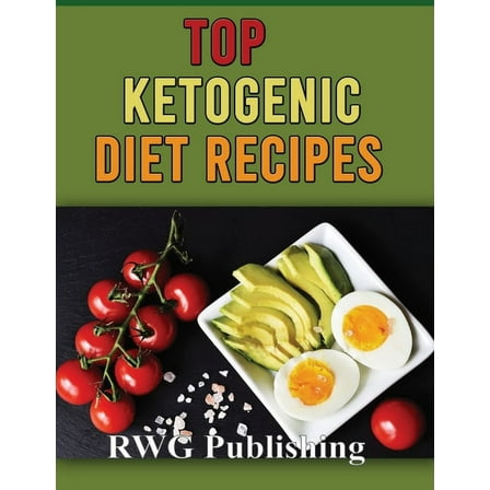 TOP KETOGENIC DIET RECIPES (full Color), (Paperback)