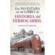 thumbnail image 1 of Libro de HISTORIA del ferrocarril ALMUZARA GONZALO GARCIVAL, 1 of 2