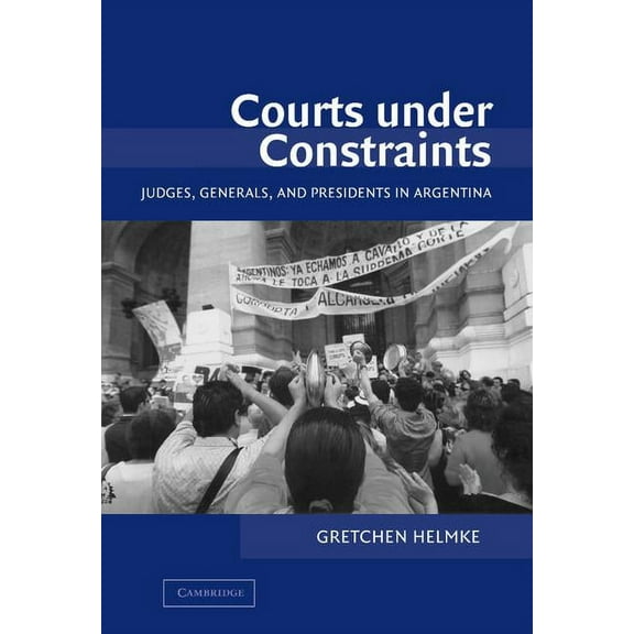 Cambridge Studies in Comparative Politic Courts under Constraints, (Hardcover)