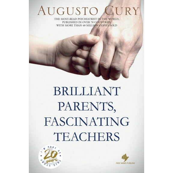 Brilliant Parents, Fascinating Teachers, (Paperback)