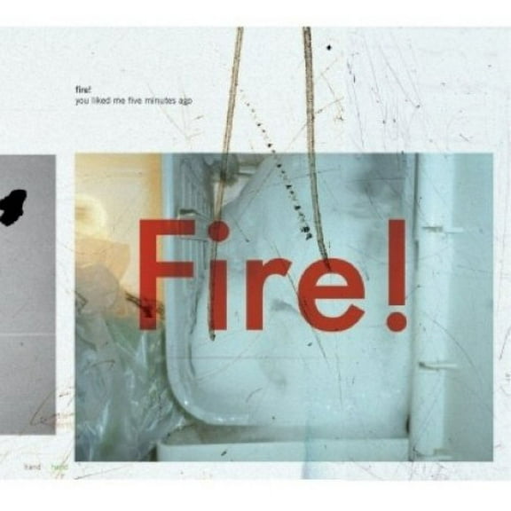Fire! - You Liked Me Five Minutes Ago - Jazz - CD