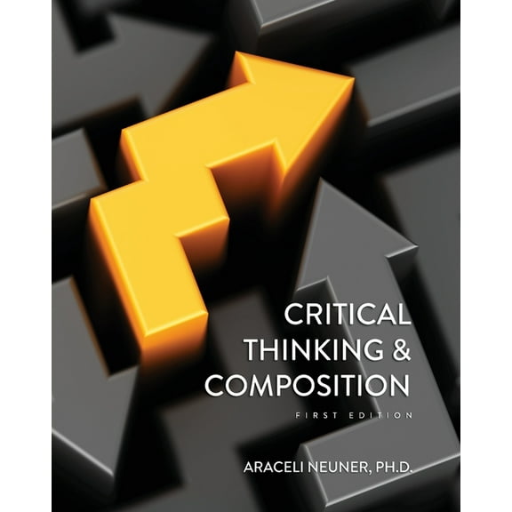 Critical Thinking and Composition, (Paperback)