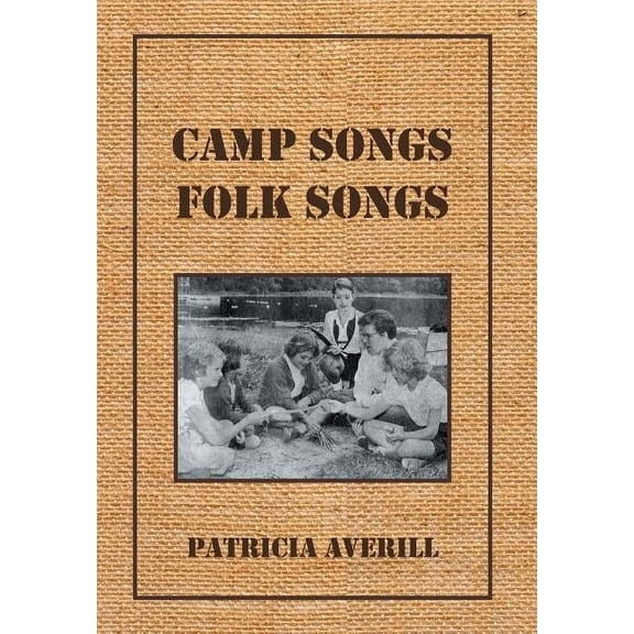 Camp Songs, Folk Songs (Hardcover)