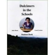 Judy House And Carol Crocker - Dulcimers In The School, Student Edition