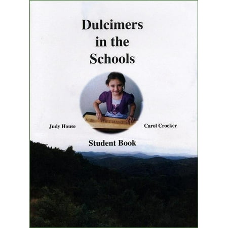 Judy House And Carol Crocker - Dulcimers In The School, Student Edition