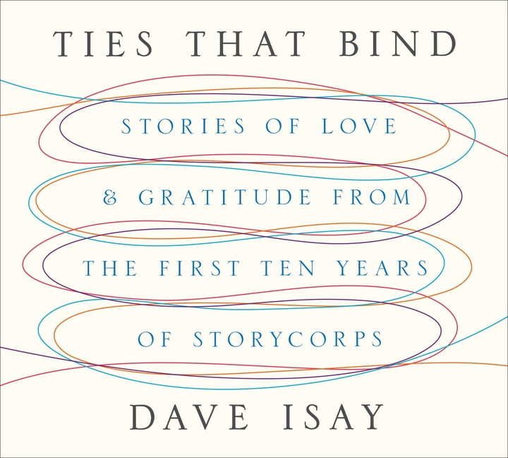 Buy Ties That Bind : Stories of Love and Gratitude from the First Ten Years...