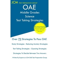 OAE Middle Grades Science Test Taking Strategies: OAE 029 - Free Online Tutoring - New 2020 Edition - The latest strategies to pass your exam. (Paperback)