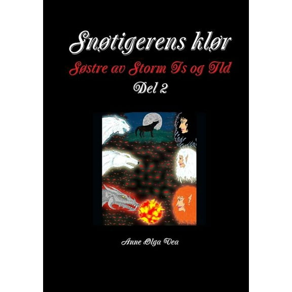 SnÃ¸tigerens klÃ¸r SÃ¸stre av Storm Is og Ild Del 2, (Paperback)