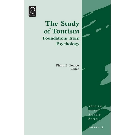 Study of Tourism: Foundations from Psychology, (Hardcover)