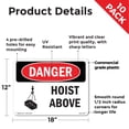 thumbnail image 2 of Hoist Above OSHA Danger Rigid Plastic Sign 18 Inch x 12 Inch - 10 Pack, 2 of 8