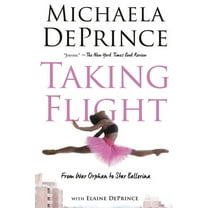 Taking Flight: From War Orphan to Star Ballerina, (Paperback)